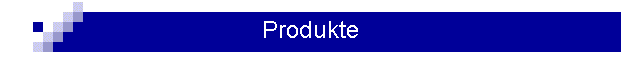 Produkte