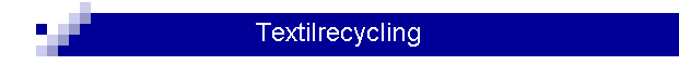 Textilrecycling