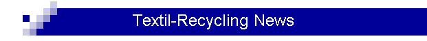 Textil-Recycling News