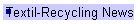 Textil-Recycling News