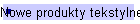 Nowe produkty tekstylne